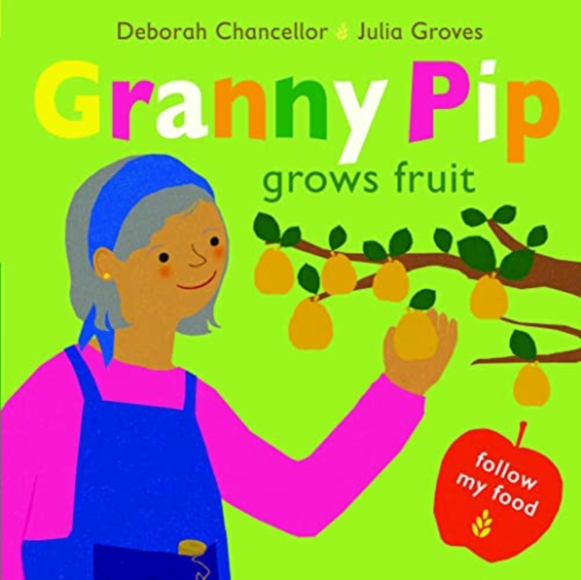 Granny Pip Grows Fruit, Paperback / softback Book