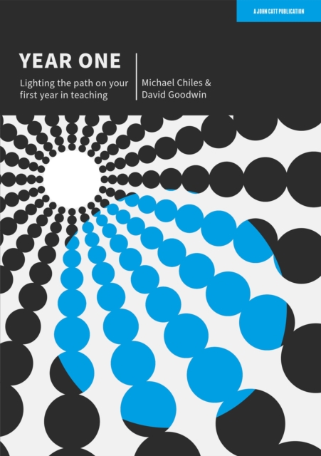 Year One : Lighting the path on your first year in teaching, Paperback / softback Book