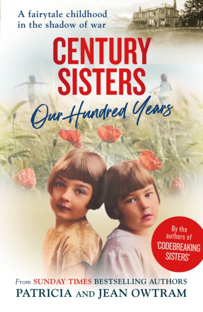 Century Sisters : Our Hundred Years, Paperback / softback Book