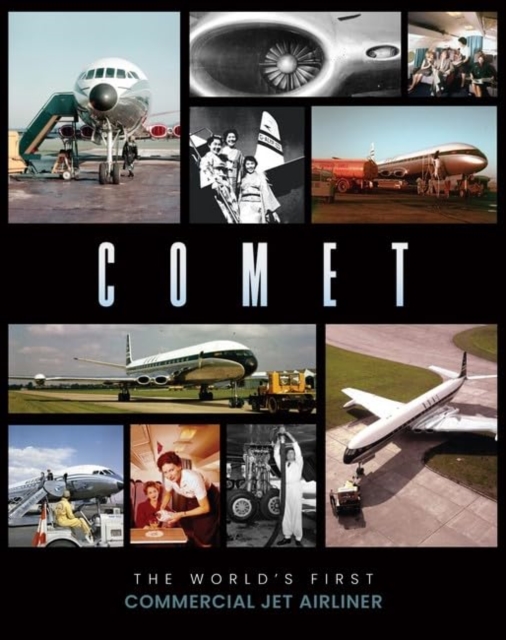 Comet : The World's First Commercial Jet Airliner, Hardback Book