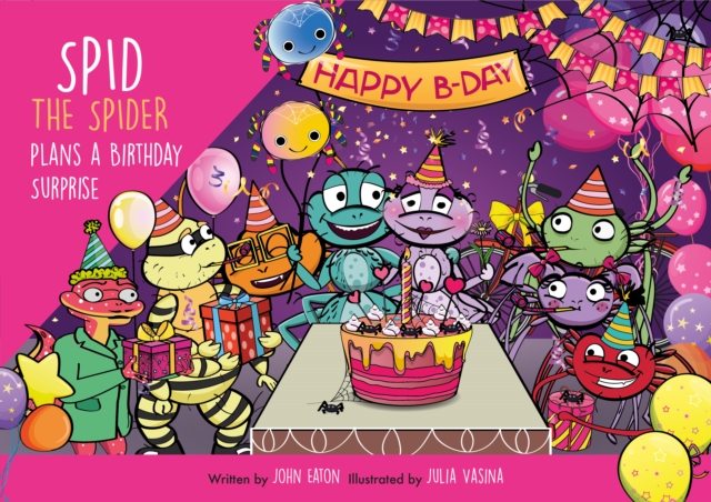 Spid the Spider Plans a Birthday Surprise, Paperback / softback Book