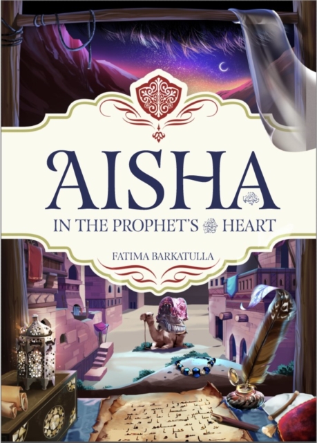 Aisha : In The Prophet's Heart, Hardback Book