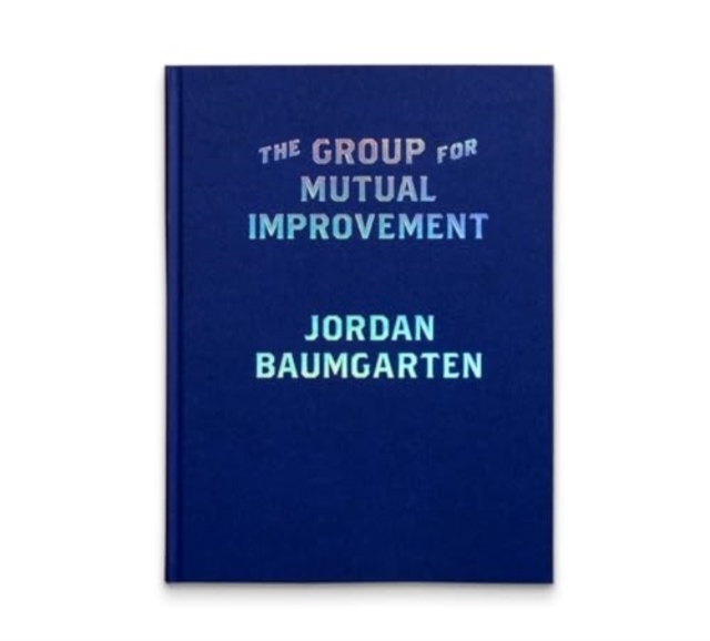 The Group for Mutual Improvement, Hardback Book