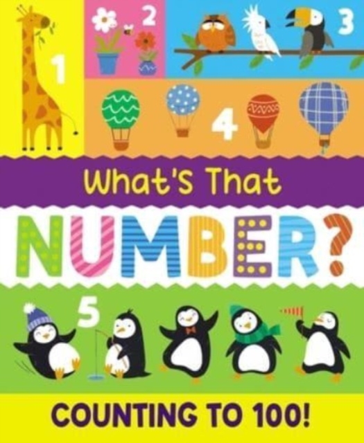 What's That Number? Counting To 100!, Hardback Book