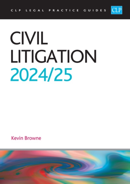 Civil Litigation 2024/2025 : Legal Practice Course Guides (LPC), Paperback / softback Book