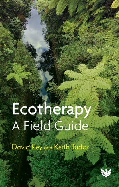Ecotherapy : A Field Guide, Paperback / softback Book