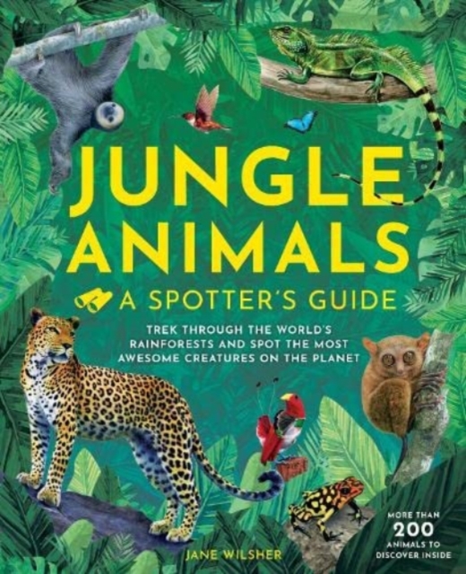Jungle Animals : A Spotters Guide, Hardback Book