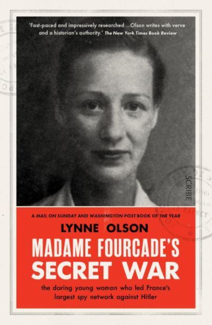 Madame Fourcade's Secret War : the daring young woman who led France's largest spy network against Hitler, Paperback / softback Book