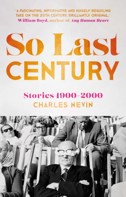So Last Century : Stories 1900-2000, Paperback / softback Book