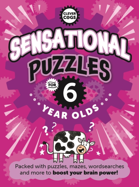 Sensational Puzzles For Six Year Olds, Paperback / softback Book