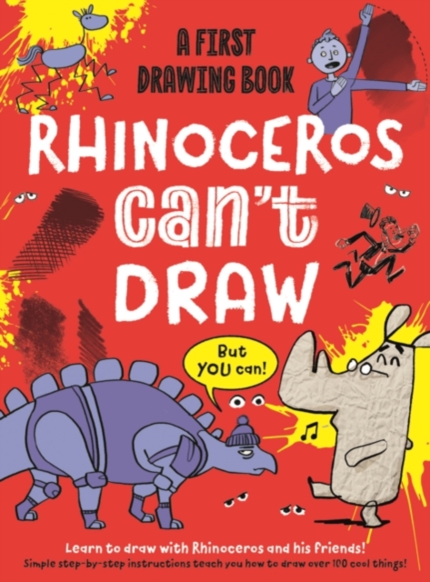 Rhino Can't Draw, But You Can! : A first drawing book, Paperback / softback Book