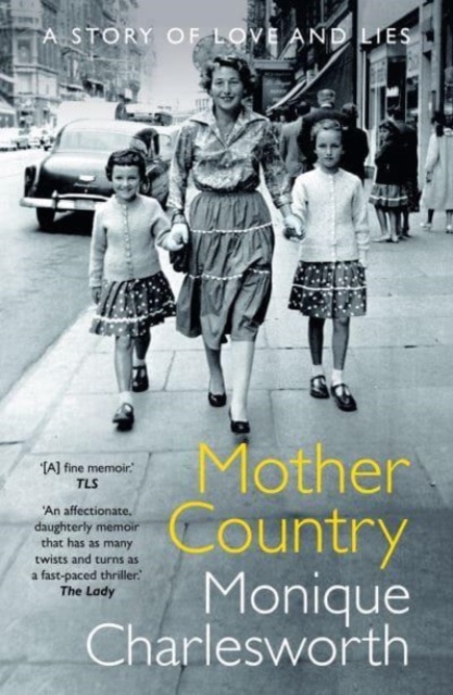 Mother Country : A Story of Love and Lies, Paperback / softback Book