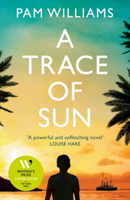 A Trace of Sun : Longlisted for the Women's Prize for Fiction 2024, EPUB eBook
