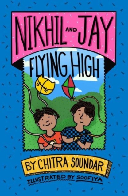 Nikhil and Jay : Flying High, Paperback / softback Book