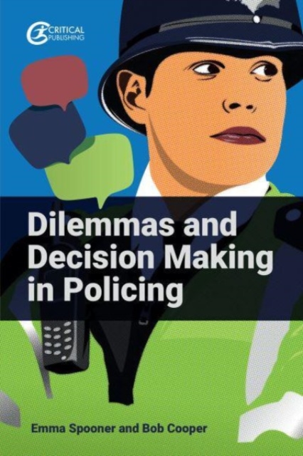Dilemmas and Decision Making in Policing, Paperback / softback Book