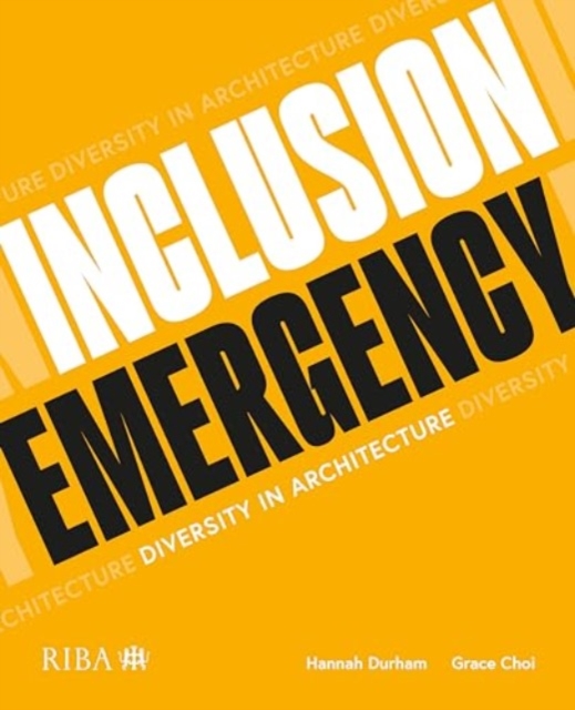 Inclusion Emergency : Diversity in architecture, Paperback / softback Book