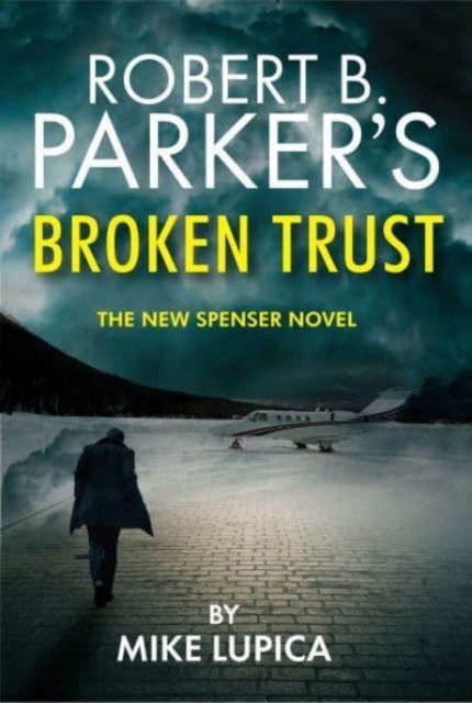 Robert B. Parker's Broken Trust [Spenser #51], Hardback Book