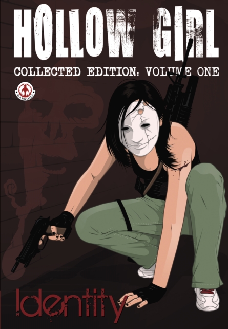 Hollow Girl : Collected Edition Volume 1 - Identity, EPUB eBook