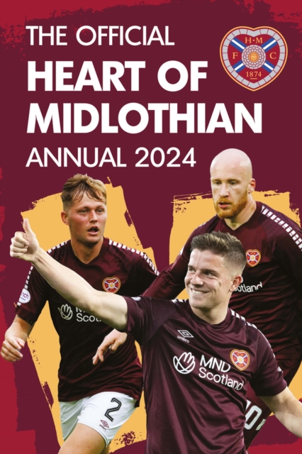 The Official Heart of Midlothian Annual, Hardback Book