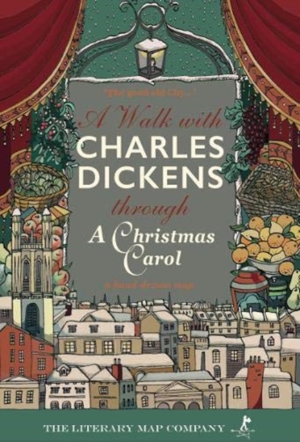 A Walk with Charles Dickens through A Christmas Carol : The Good Old City, Sheet map, folded Book