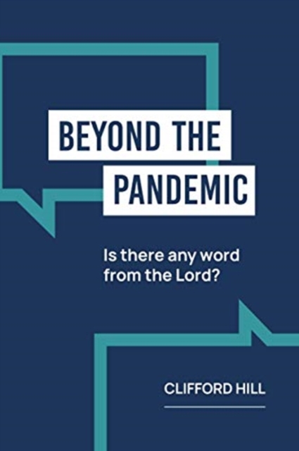 Beyond the Pandemic: Is there any Word from the Lord?, Paperback / softback Book