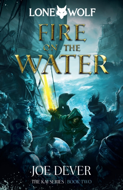 Fire on the Water : Lone Wolf #2, Hardback Book
