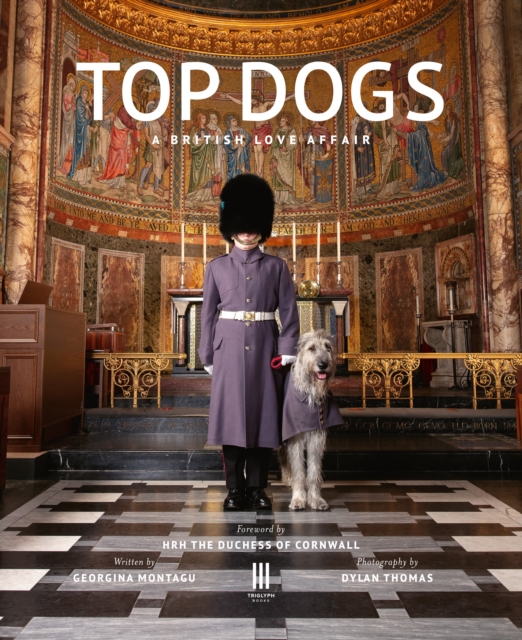 Top Dogs : A British Love Affair, Hardback Book