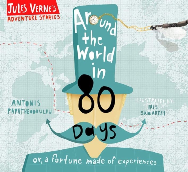 Around the World in Eighty Days : or, a fortune made of experiences, Hardback Book