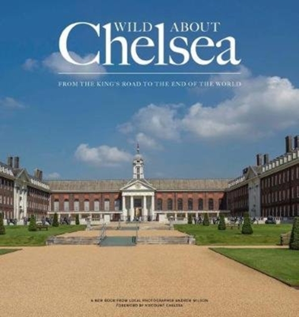 Wild about Chelsea, Hardback Book