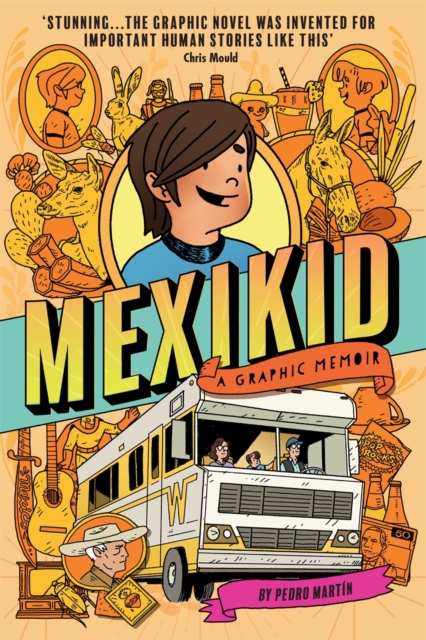 Mexikid: A Graphic Memoir, Paperback / softback Book