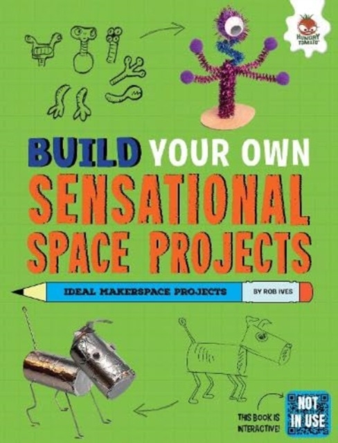Build Your Own Sensational Space Projects, Paperback / softback Book