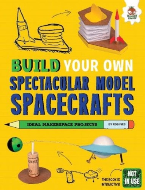 Build Your Own Spectacular Model Spacecrafts, Paperback / softback Book