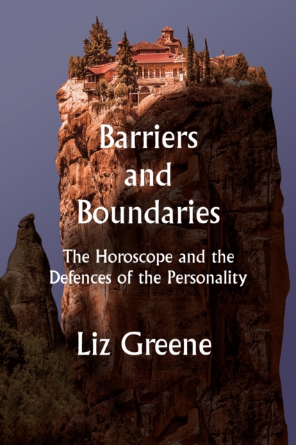 Barriers and Boundaries : The Horoscope and the Defences of the Personality, Paperback / softback Book