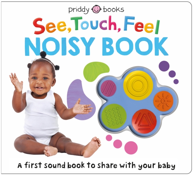 See, Touch, Feel Noisy Book, Board book Book
