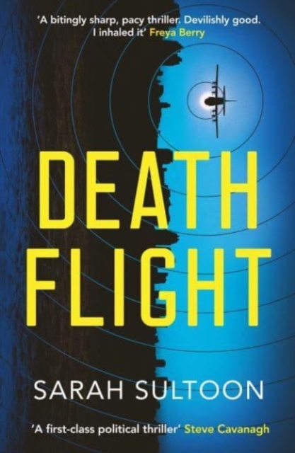 Death Flight : The electrifying, searing new thriller from award-winning ex-CNN news executive Sarah Sultoon, Paperback / softback Book