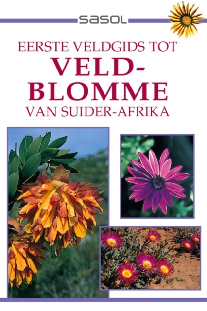 Eerste Veldgids tot Veldblomme van Suider Afrika, EPUB eBook