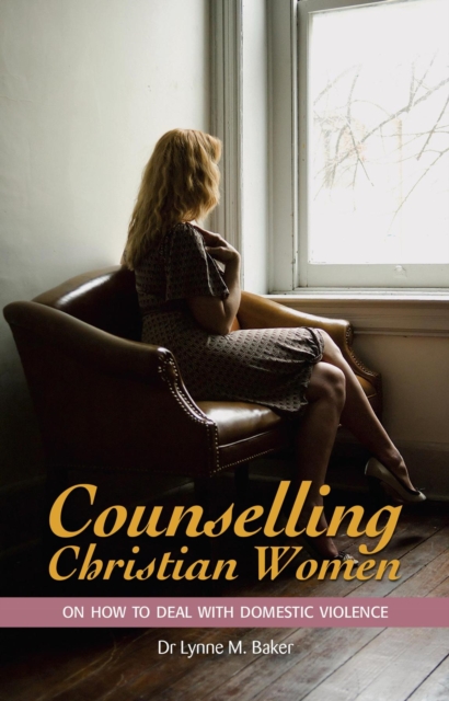 Counselling Christian Women on How to Deal With Domestic Violence, EPUB eBook