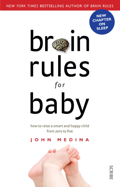 Brain Rules for Baby : how to raise a smart and happy child from zero to five, EPUB eBook