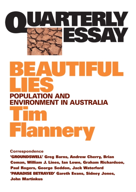 Quarterly Essay 9 Beautiful Lies : Population and Environment in Australia, EPUB eBook