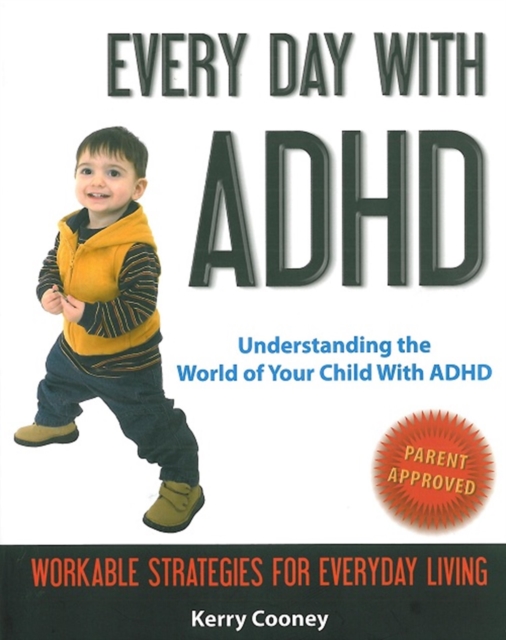 Every Day With ADHD : Understanding the World of Your Child With ADHD, EPUB eBook