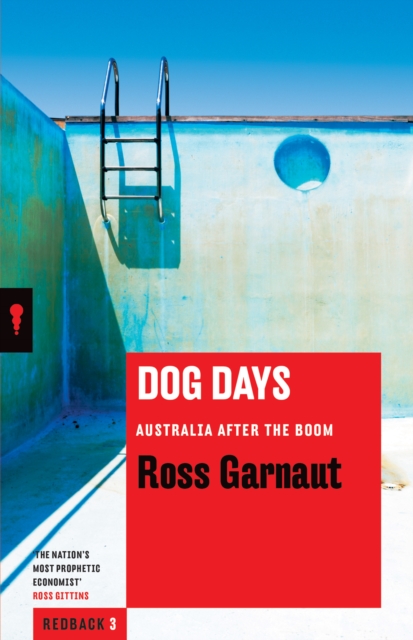 Dog Days : Australia After the Boom, EPUB eBook