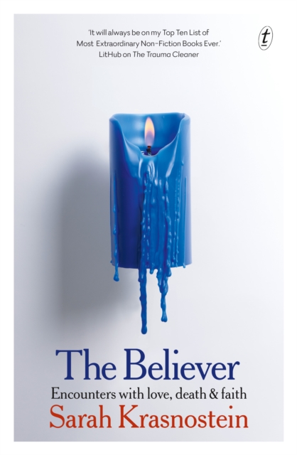 The Believer : Encounters with love, death & faith, Paperback / softback Book