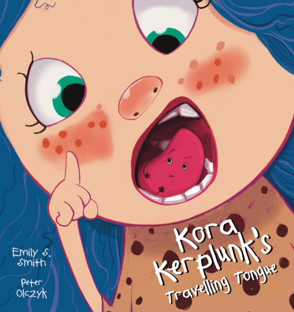 Kora Kerplunk's Travelling Tongue, Hardback Book