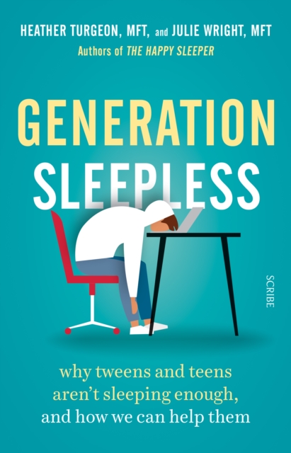 Generation Sleepless : why tweens and teens aren't sleeping enough, and how we can help them, EPUB eBook