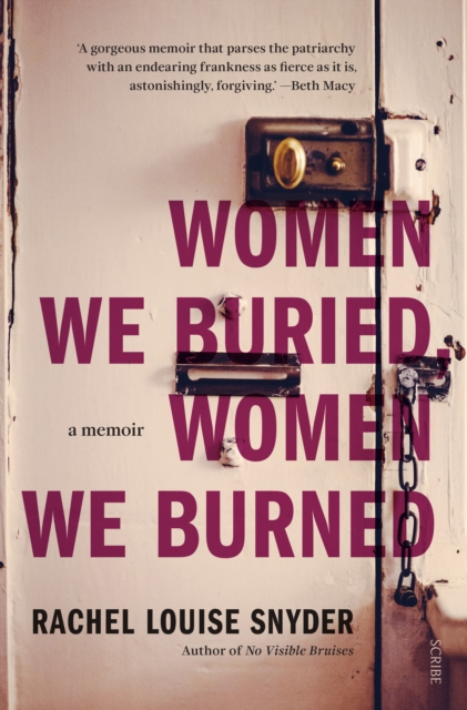 Women We Buried, Women We Burned : a memoir, EPUB eBook