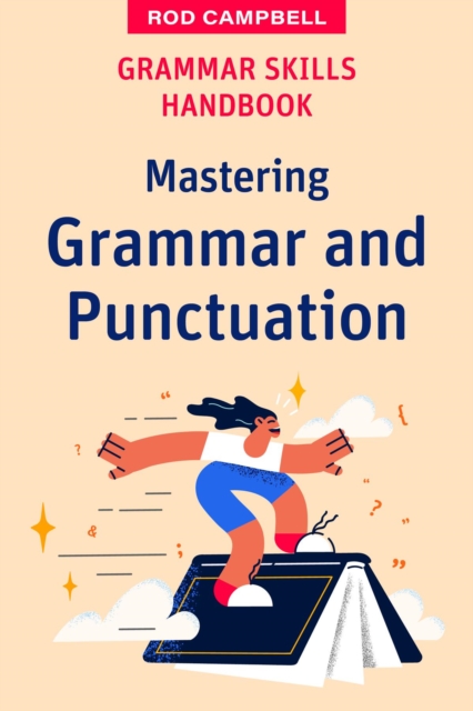 Grammar Skills Handbook : Mastering Grammar and Punctuation, EPUB eBook