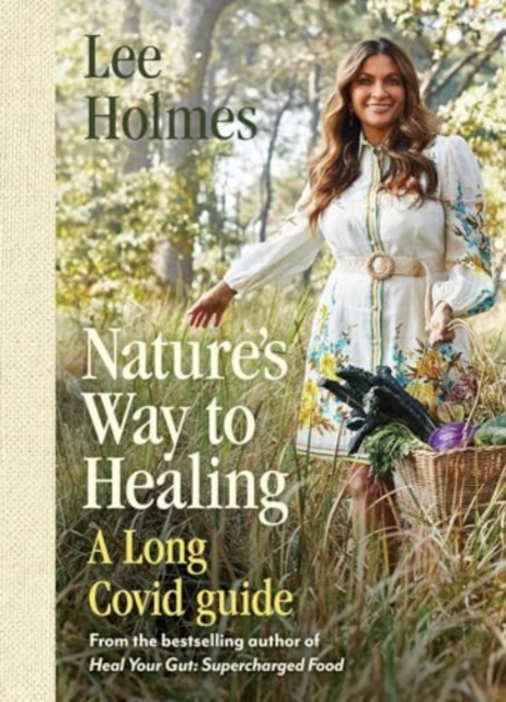 Nature's Way to Healing : A Long Covid Guide, Paperback / softback Book