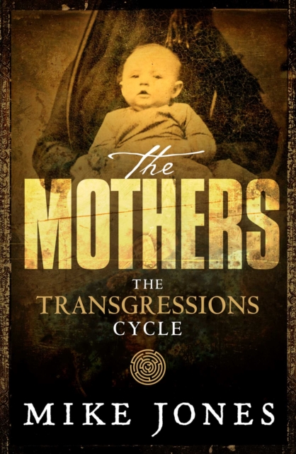 Transgressions Cycle: The Mothers, EPUB eBook