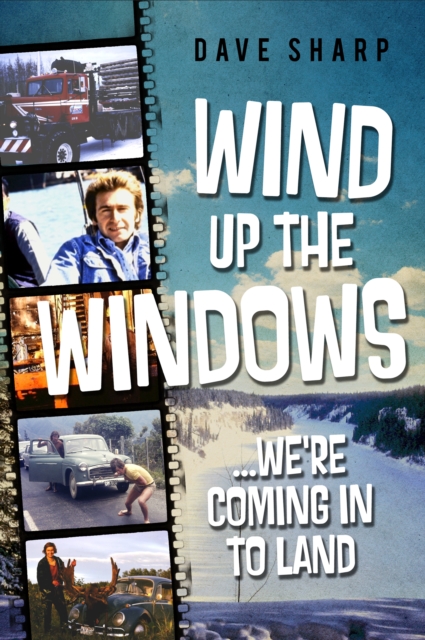 Wind Up The Windows We're Coming In To Land, EPUB eBook