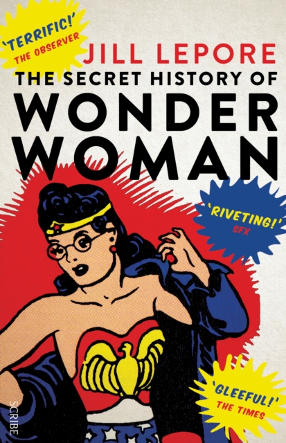 The Secret History of Wonder Woman, Paperback / softback Book
